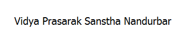 Vidya Prasarak Sanstha Nandurbar